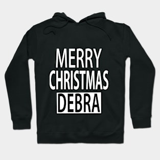 Merry Christmas Debra Hoodie